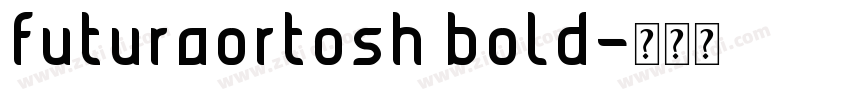 futuraortosh bold字体转换